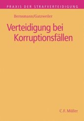 Verteidigung bei Korruptionsfällen - Klaus Bernsmann, Norbert Gatzweiler