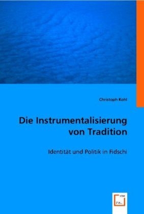 Die Instrumentalisierung von Tradition - Christoph Kohl