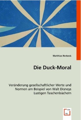 Die Duck-Moral - Matthias Herbeck