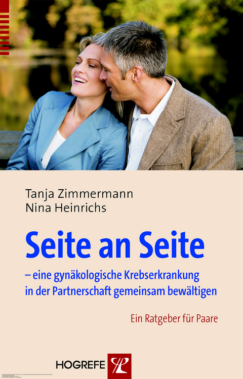 Seite an Seite – eine gynäkologische Krebserkrankung in der Partnerschaft gemeinsam bewältigen - Tanja Zimmermann, Nina Heinrichs