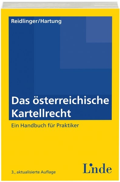 Das österreichische Kartellrecht - Axel Reidlinger, Isabella Hartung