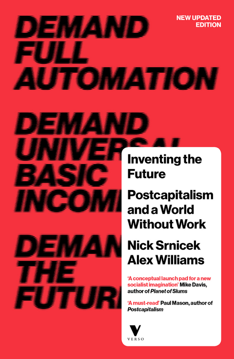 Inventing the Future -  Nick Srnicek,  Alex Williams