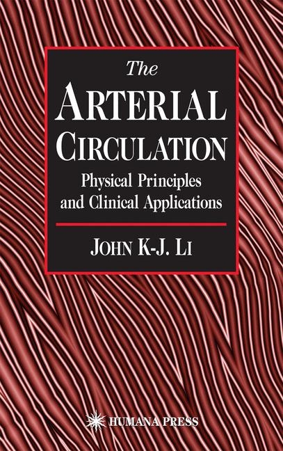 Arterial Circulation -  John K-J Li