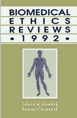 Biomedical Ethics Reviews * 1992 - 