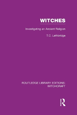 Witches (RLE Witchcraft) - T Lethbridge