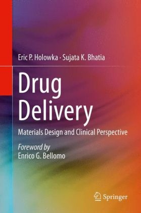 Drug Delivery -  Sujata K. Bhatia,  Eric P. Holowka