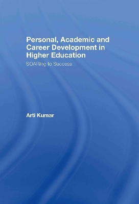 Personal, Academic and Career Development in Higher Education - Arti Kumar