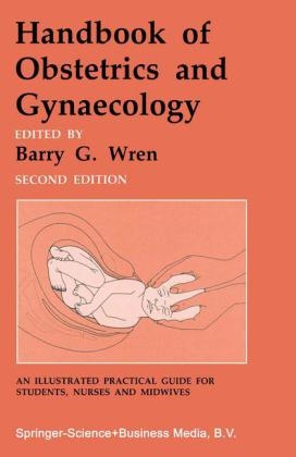 Handbook of Obstetrics and Gynaecology -  Barry G. Wren