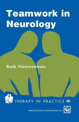 Teamwork in Neurology -  Ruth Nieuwenhuis