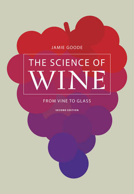 The Science of Wine - Jamie Goode