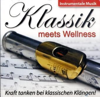 Klassik meets Wellness, 1 Audio-CD. Nr.3
