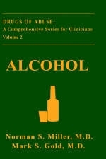 Alcohol -  Mark S. Gold,  Norman S. Miller