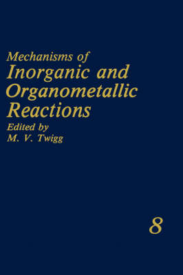 Mechanisms of Inorganic and Organometallic Reactions - 