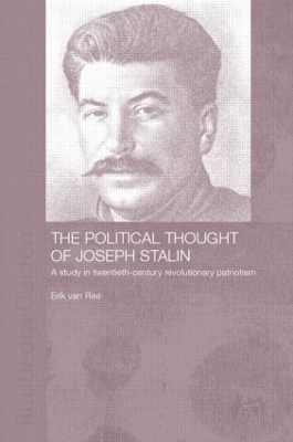 The Political Thought of Joseph Stalin - Erik Van Ree