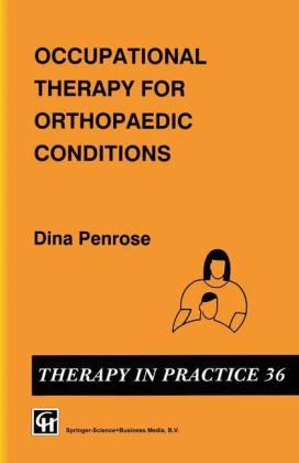 Occupational Therapy for Orthopaedic Conditions -  Dina Penrose