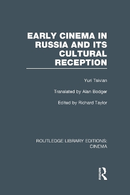 Early Cinema in Russia and its Cultural Reception - Yuri Tsivian