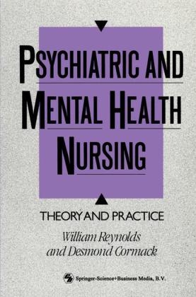 Psychiatric and Mental Health Nursing -  Desmond Cormack,  William Reynolds
