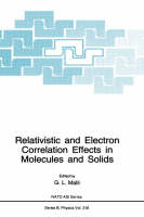 Relativistic and Electron Correlation Effects in Molecules and Solids - 