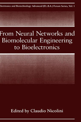 From Neural Networks and Biomolecular Engineering to Bioelectronics - 