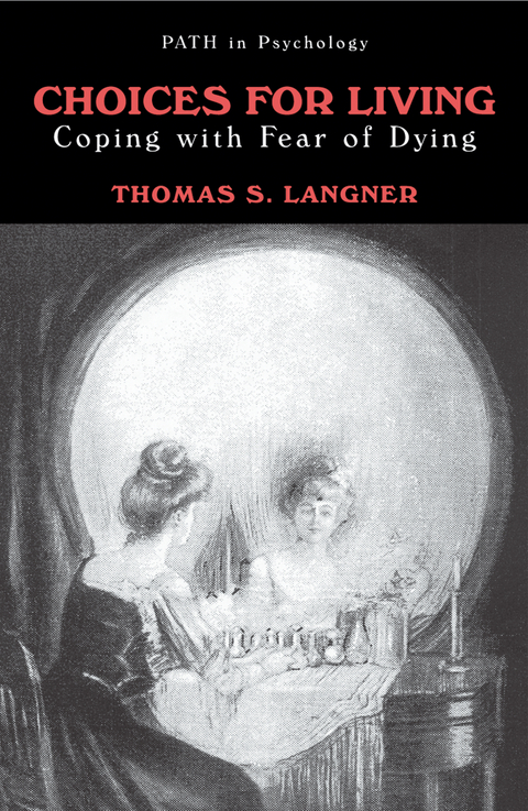 Choices for Living - Thomas S. Langner