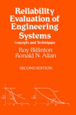 Reliability Evaluation of Engineering Systems -  Ronald N. Allan,  Roy Billinton