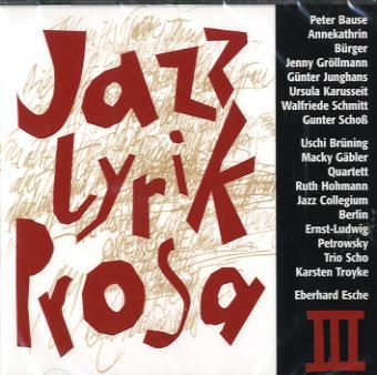 Jazz - Lyrik - Prosa. Tl.3, 1 Audio-CD