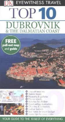 DK Eyewitness Top 10 Travel Guide: Dubrovnik & the Dalmatian Coast - James Stewart