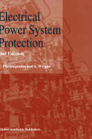 Electrical Power System Protection -  C. Christopoulos,  A. Wright