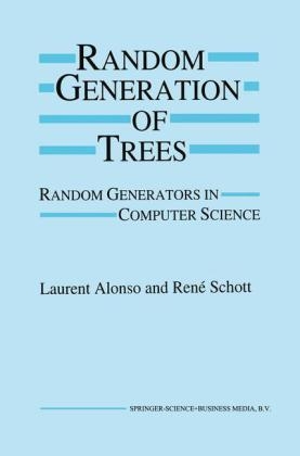 Random Generation of Trees -  Laurent Alonso,  Rene Schott