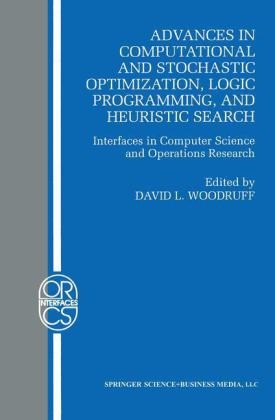 Advances in Computational and Stochastic Optimization, Logic Programming, and Heuristic Search - 