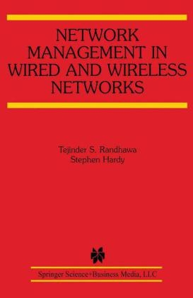 Network Management in Wired and Wireless Networks -  Stephen Hardy,  Tejinder S. Randhawa