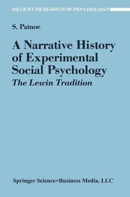 Narrative History of Experimental Social Psychology -  Shelley Patnoe