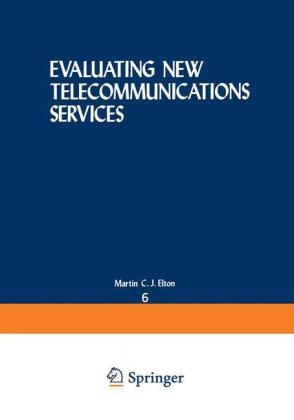 Evaluating New Telecommunications Services - 