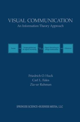 Visual Communication -  Carl L. Fales,  Friedrich O. Huck,  Zia-ur Rahman