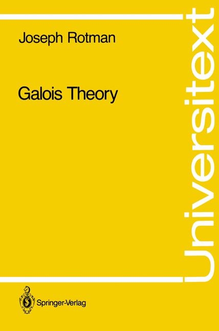 Galois Theory -  Joseph Rotman