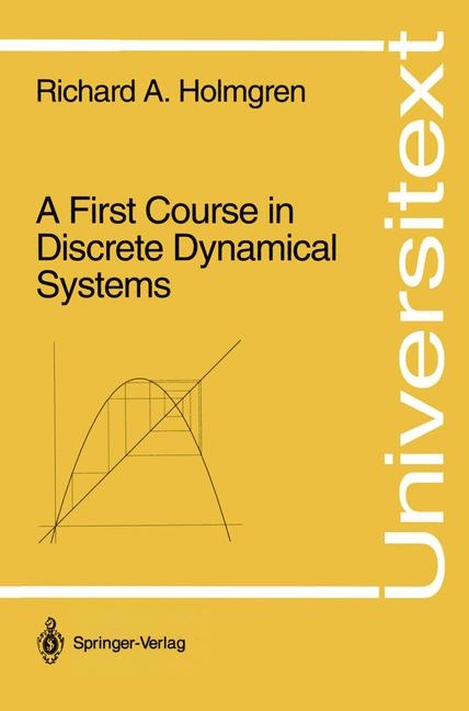 First Course in Discrete Dynamical Systems -  Richard A. Holmgren