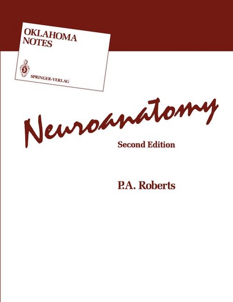 Neuroanatomy -  P.A. Roberts