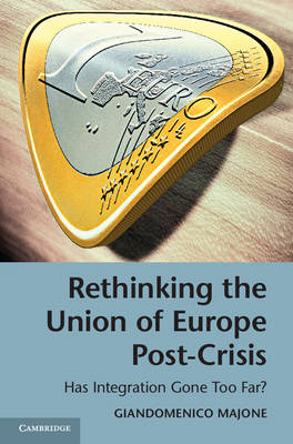 Rethinking the Union of Europe Post-Crisis - Giandomenico Majone