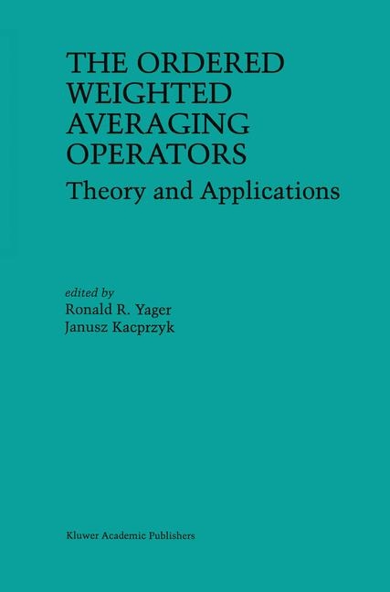 Ordered Weighted Averaging Operators - 