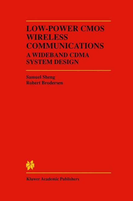 Low-Power CMOS Wireless Communications -  Robert W. Brodersen,  Samuel Sheng