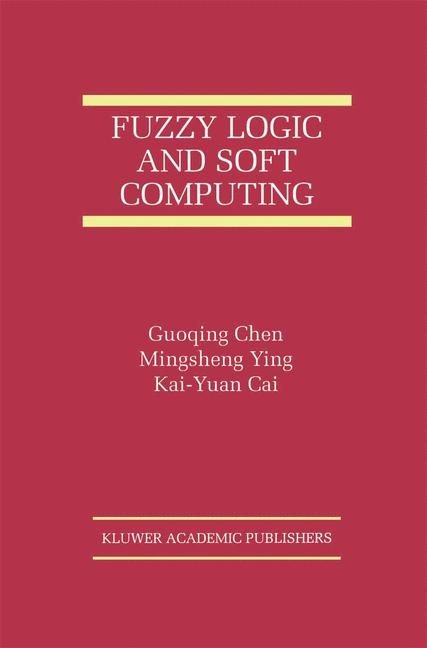 Fuzzy Logic and Soft Computing - 