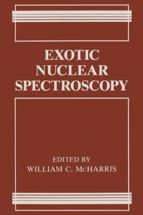 Exotic Nuclear Spectroscopy -  William C. McHarris