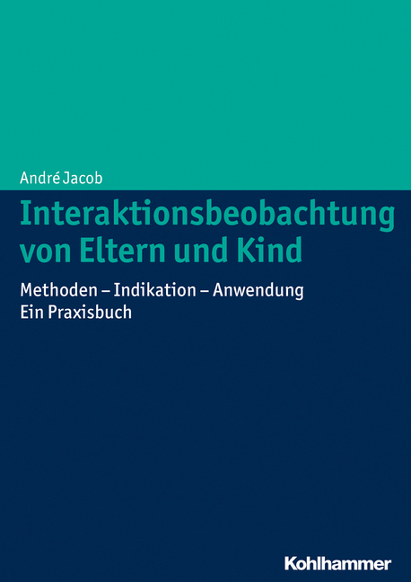 Interaktionsbeobachtung von Eltern und Kind - André Jacob