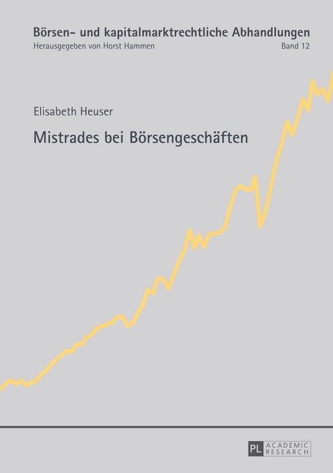 Mistrades bei Börsengeschäften - Elisabeth Heuser