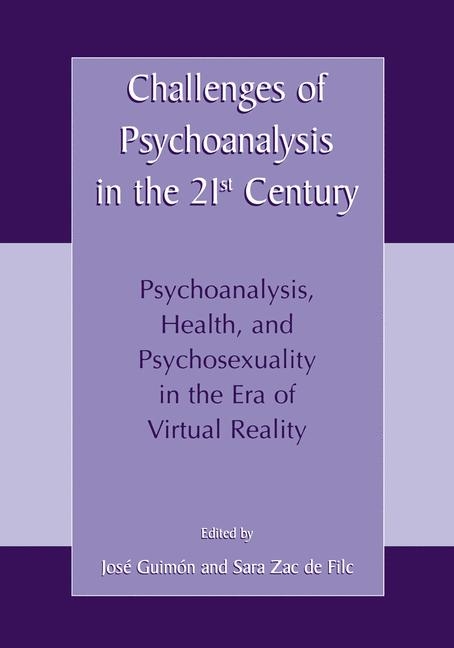 Challenges of Psychoanalysis in the 21st Century - 