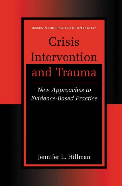 Crisis Intervention and Trauma -  Jennifer L. Hillman