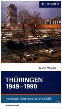 Thüringen 1949–1990 - Martin Morgner