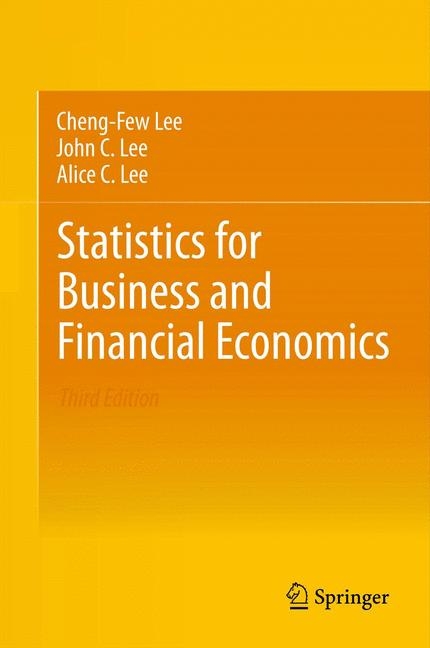 Statistics for Business and Financial Economics -  Alice C. Lee,  Cheng-Few Lee,  John C. Lee