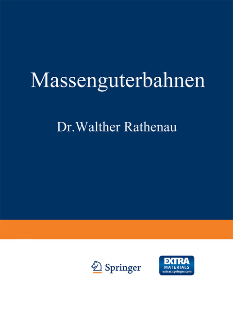 Massengüterbahnen - Walther Rathenau, Wilhelm Cauer