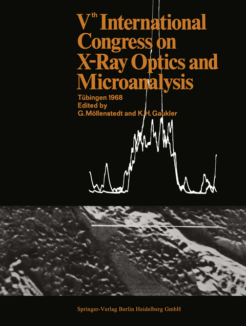 Vth International Congress on X-Ray Optics and Microanalysis / V. Internationaler Kongreß für Röntgenoptik und Mikroanalyse / Ve Congrès International sur l’Optique des Rayons X et la Microanalyse - 